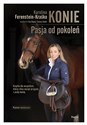 Konie. Pasja od pokoleń  - Karolina Ferenstein-Kraśko