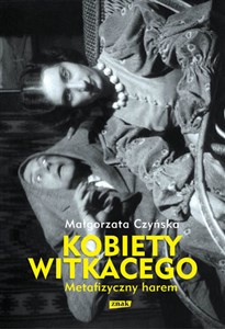 Kobiety Witkacego Metafizyczny harem Polish bookstore