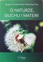 O naturze, duchu i materii - Rupert Sheldrake, Matthew Fox