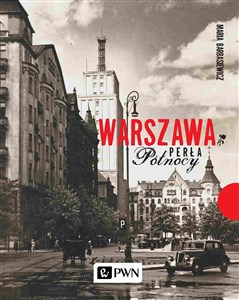Warszawa Perła północy 