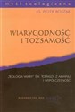 Wiarygodność i tożsamość - Piotr Roszak