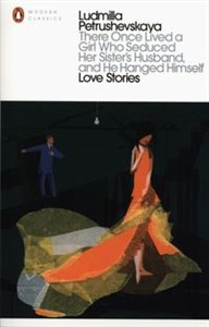 There Once Lived a Girl Who Seduced Her Sister's Husband, And He Hanged Himself: Love Stories - Polish Bookstore USA