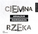 [Audiobook] Ciemna rzeka Polish bookstore