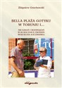 Bella Plaża Gotyku w Toruniu i... 396 zdań i rozwiązań w 66 rocznicę urodzin Wojciecha Kaczmarka online polish bookstore