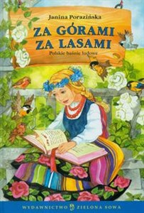 Za górami za lasami Polskie baśnie ludowe Bookshop