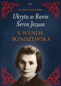 Ukryta w Ranie Serca Jezusa. s. Wanda Boniszewska  bookstore