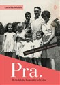 Pra. Opowieść o rodzinie Iwaszkiewiczów Opowieśćprawnuczki Jarosława chicago polish bookstore