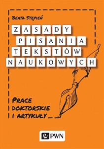 Zasady pisania tekstów naukowych Prace doktorskie i artykuły buy polish books in Usa