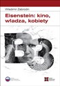 Eisenstein: kino, władza, kobiety in polish