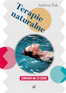 Terapie naturalne Zdrowie na co dzień - Polish Bookstore USA