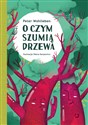 O czym szumią drzewa polish books in canada