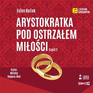 Arystokratka Tom 6 Arystokratka pod ostrzałem miłości Część 2  