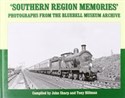 Southern Region Memories Photographs from the Bluebell Museum Archive to buy in USA