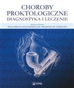 Choroby proktologiczne Diagnostyka i leczenie - Polish Bookstore USA