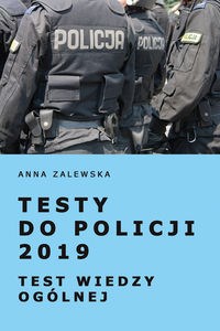 Testy do Policji 2019 Test wiedzy ogólnej in polish