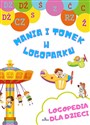 Logopedia dla dzieci Mania i Tomek w logoparku - Małgorzata Korbiel