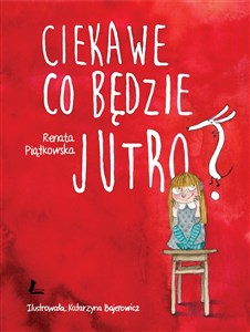 Ciekawe co będzie jutro in polish