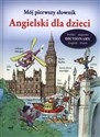 Mój pierwszy słownik Angielski dla dzieci buy polish books in Usa