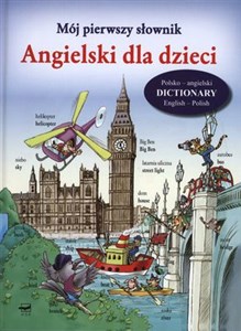 Mój pierwszy słownik Angielski dla dzieci buy polish books in Usa