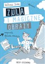 Zula i magiczne obrazy polish books in canada