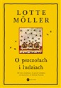O pszczołach i ludziach - Lotte Möller Polish bookstore
