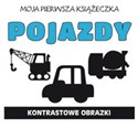 Moja pierwsza książeczka Pojazdy Kontrastowe obrazki - 