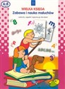 Wielka księga    Zabawa i nauka maluchów Labirynty, zagadki i logiczne gry dla dzieci  