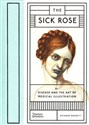 The Sick Rose Or; Disease and the Art of Medical Illustration Polish Books Canada