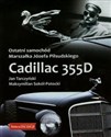 Ostatni samochód Marszałka Józefa Piłsudskiego Zcadillac 355D polish books in canada