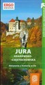 Jura Krakowsko-Częstochowska Aktywnie z historią w tle - 