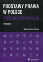 Podstawy prawa w Polsce Prawo dla nieprawników - Maciej Jacek Nowak bookstore