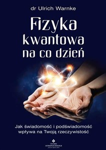 Fizyka kwantowa na co dzień Polish Books Canada