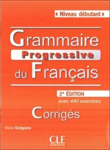 Grammaire Progressive du Francais Niveau debutant Rozwiązania do ćwiczeń avec 440 exercices pl online bookstore
