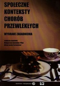 Społeczne konteksty chorób przewlekłych Wybrane zagadnienia  