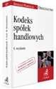 Kodeks spółek handlowych. Orzecznictwo Aplikanta - Polish Bookstore USA