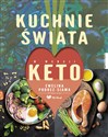 Kuchnie świata w wersji keto  - Ewelina Podrez-Siama