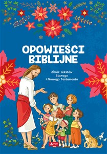 Opoweści biblijne Zbiór tekstów Starego i Nowgo Testamentu chicago polish bookstore