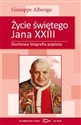 Życie świętego Jana XXIII Duchowa biografia papieża Canada Bookstore