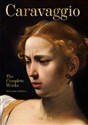 Caravaggio. The Complete Works - Sebastian Schütze books in polish
