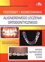 Podstawy i biomechanika alignerowego leczenia ortodontycznego  Polish Books Canada