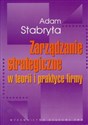 Zarządzanie strategiczne w teorii i w praktyce firmy - Polish Bookstore USA