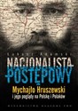 Nacjonalista postępowy Mychajło Hruszewski i jego poglądy na Polskę i Polaków - Łukasz Adamski  