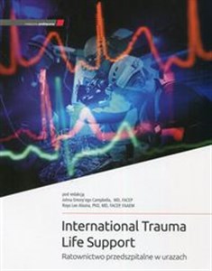 International trauma life support Ratownictwo przedszpitalne w urazach online polish bookstore