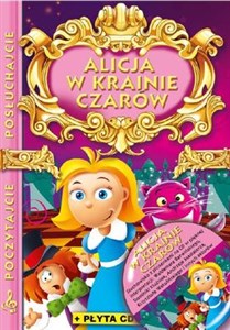 Alicja w krainie czarów z płytą CD Poczytajcie, posłuchajcie books in polish