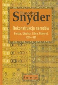 Rekonstrukcja narodów Polska, Ukraina, Litwa, Białoruś 1569-1999 polish usa