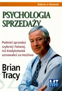 Psychologia sprzedaży Podnieś sprzedaż szybciej i łatwiej, niż kiedykolwiek uznawałeś za możliwe to buy in Canada