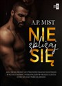 Nie zbliżaj się  - A.P. Mist