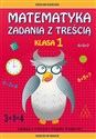 Matematyka Zadania z treścią Klasa 1 Zadania o różnym stopniu trudności. Sukces w nauce - Ewa Buczkowska Polish Books Canada