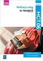 Realizacja usług w recepcji. Kwalifikacja HGT.06. Podręcznik do nauki zawodu technik hotelarstwa. Część 2 Polish Books Canada