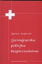 Szwajcarska polityka bezpieczeństwa - Polish Bookstore USA